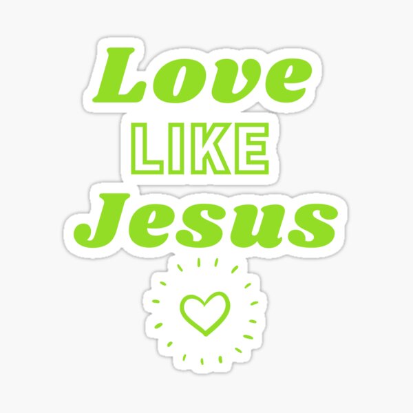 Artikel-Vorschau von Liebe wie Jesus, designt und verkauft von Helloboutique.