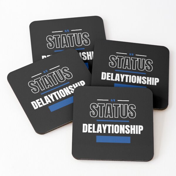 Item preview, DELAYTIONSHIP - FUNNY AND QUIRKY RELATIONSHIP STATUS designed and sold by JakNJill.