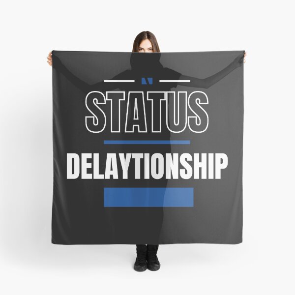 Item preview, DELAYTIONSHIP - FUNNY AND QUIRKY RELATIONSHIP STATUS designed and sold by JakNJill.