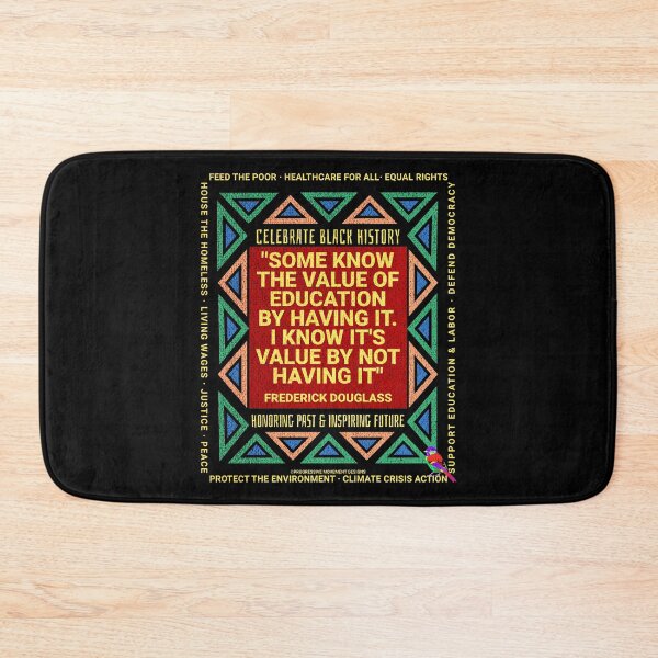 Item preview, PMD00240 Progressive Movement Designs Black History Month Frederick Douglass education quote honors African Americans with goals for progressives designed and sold by ProgressiveLeft.