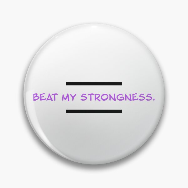 Item preview, BEAT MY STRONGNESS. designed and sold by Alarasboy.