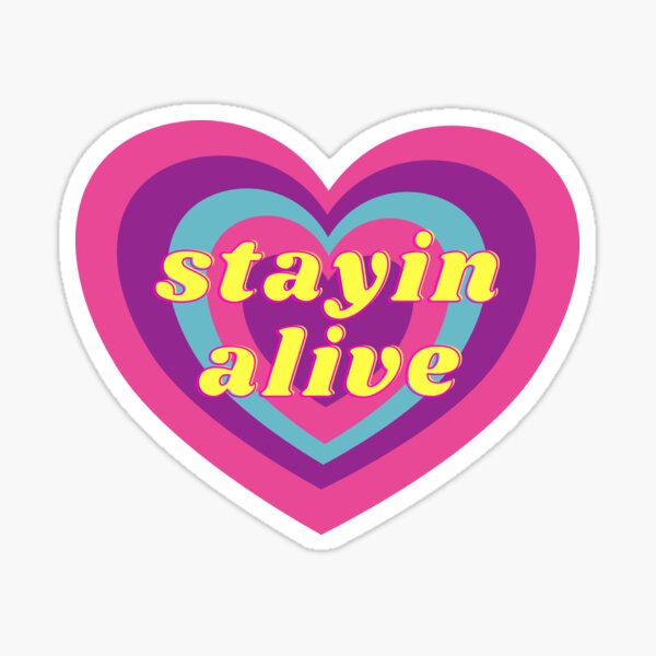 stay-alive-heart-sticker-for-sale-by-heichousart-redbubble