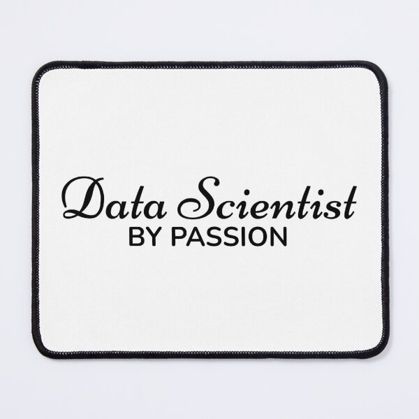Item preview, Data Scientist by Passion designed and sold by TrulyRested.