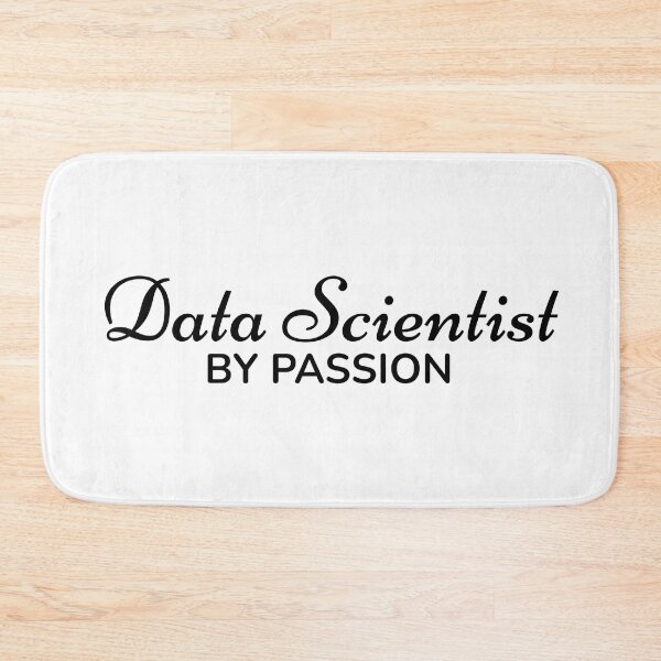 Item preview, Data Scientist by Passion designed and sold by TrulyRested.