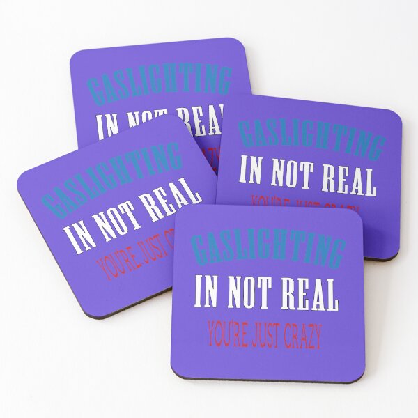 Item preview, GRAZY DESIGN,Gaslighting In Not Real You're Just Crazy designed and sold by Fivestars  ⭐⭐⭐⭐⭐.