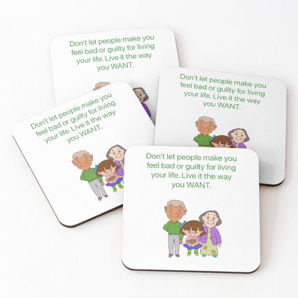 Item preview, Don’t let people make you feel bad or guilty for living your life.  designed and sold by Kidzx6.