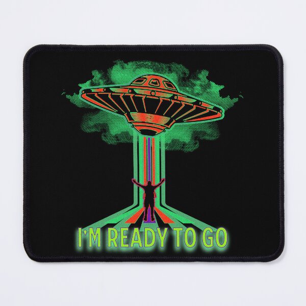 Item preview, I'm Ready To Go Leave With Aliens designed and sold by DreamSwiftly.