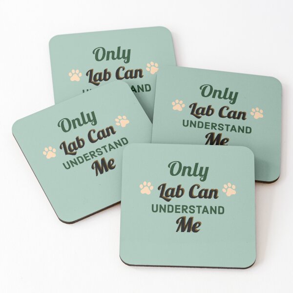 Item preview, Only Lab can understand me.  designed and sold by StandStrong786.