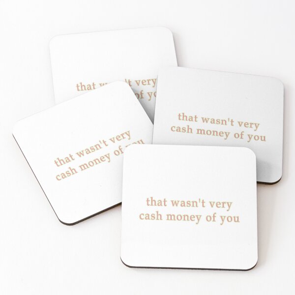 Item preview, That wasn't very cash money of you Brown Green designed and sold by ellosmedicenale.