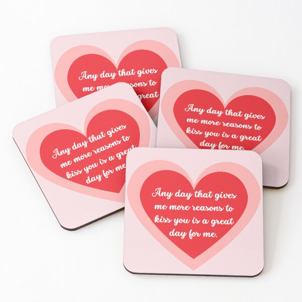 Item preview, Any day that gives me more reasons to kiss you is a great day for me designed and sold by Univers Gifts.