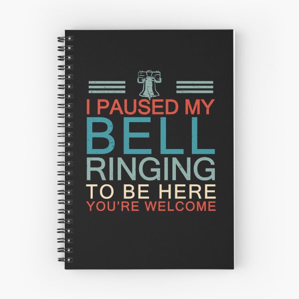 Item preview, Funny I Paused My Bell Ringing To Be Here For A Bell Ringer designed and sold by StrongShirts.