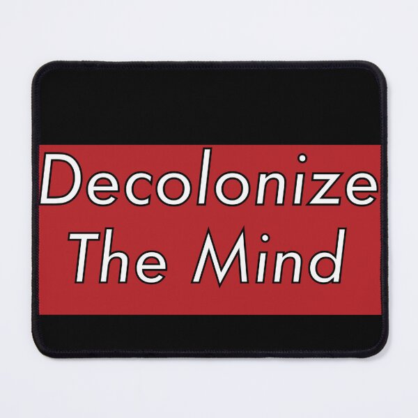 Item preview, Decolonize The Mind- Decolonization designed and sold by jolabrese.