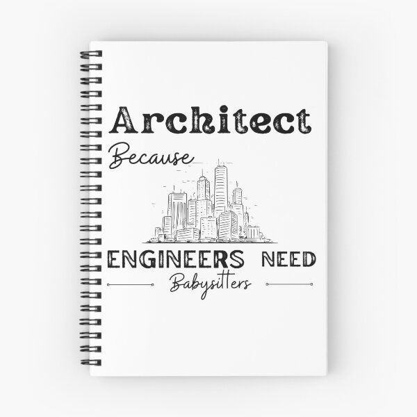 Item preview, Architect Because Engineers Need Babysitters   designed and sold by Novelty-Shirts.