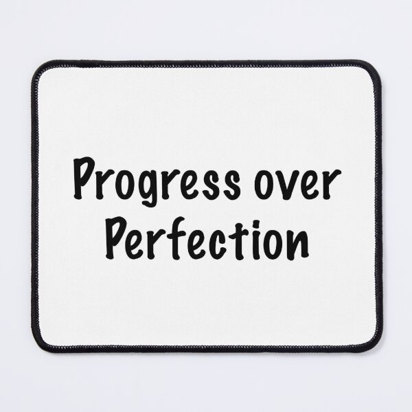 Item preview, Progress over perfection designed and sold by CamoQuotes.