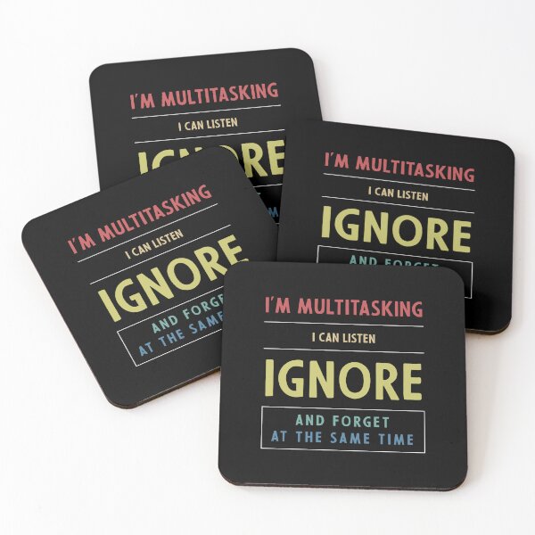 Item preview, I'm multitasking, i can listen, ignore and forget at the same time - Accountant Funny Gift designed and sold by DiogoCalheiros.
