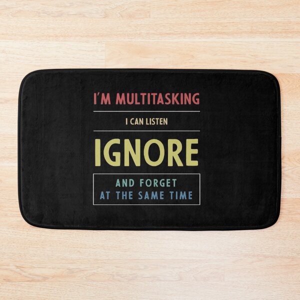 Item preview, I'm multitasking, i can listen, ignore and forget at the same time - Accountant Funny Gift designed and sold by DiogoCalheiros.