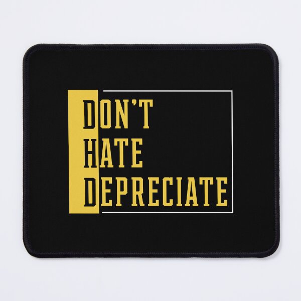 Item preview, Don't Hate Depreciate - Accountant Funny Gift designed and sold by DiogoCalheiros.