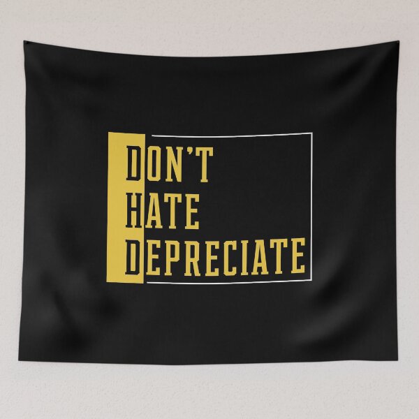Item preview, Don't Hate Depreciate - Accountant Funny Gift designed and sold by DiogoCalheiros.