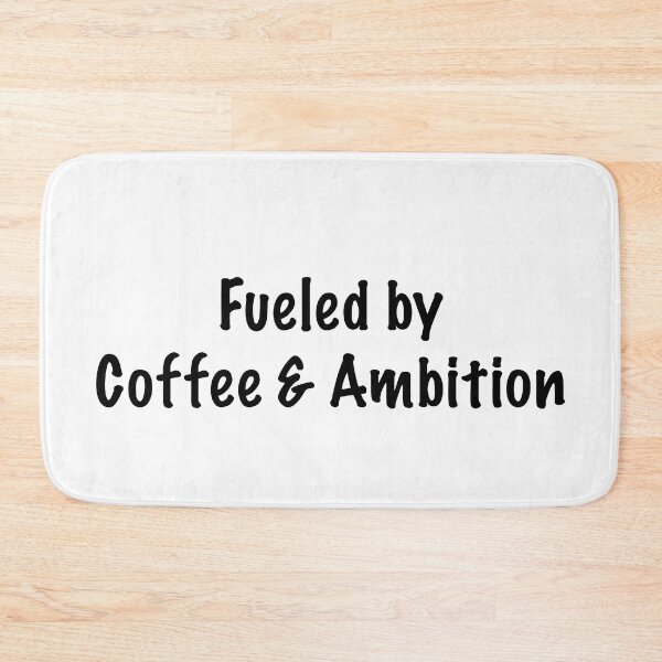 Item preview, Fueled by coffee & ambition designed and sold by CamoQuotes.