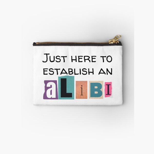 Item preview, Just Here to Establish An Alibi  designed and sold by BookishOwlatRB.