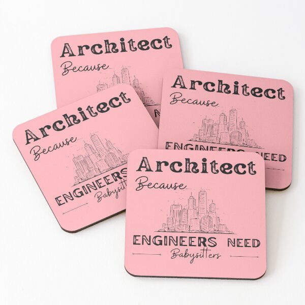 Item preview, Architect Because Engineers Need Babysitters (pink) designed and sold by Novelty-Shirts.