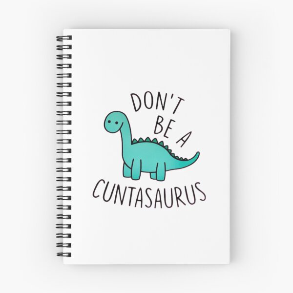 Item preview, Don't Be a Cuntasaurus T-Shirt designed and sold by Rolmid.