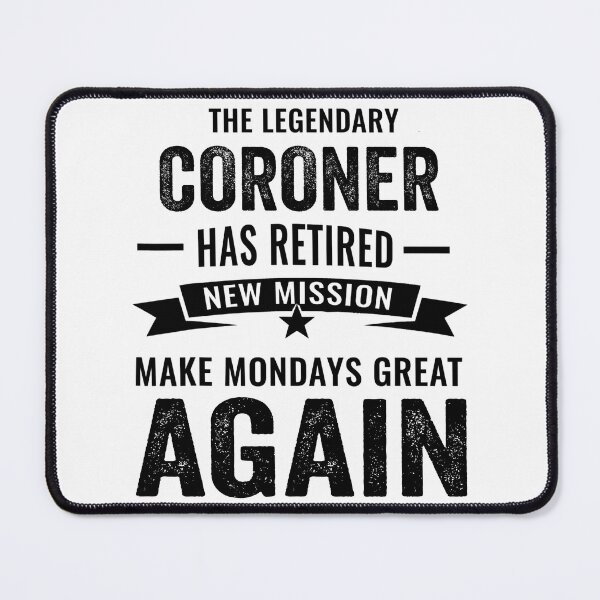 Item preview, coroner Retirement Shirt, A Legendary coroner Has Retired designed and sold by Dogs Geeky⭐⭐⭐⭐⭐.