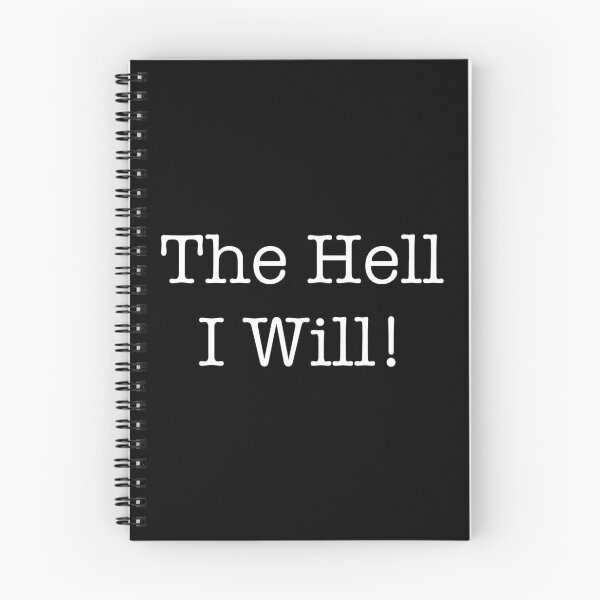 Item preview,  The Hell I Will! designed and sold by Everbluedesigns.