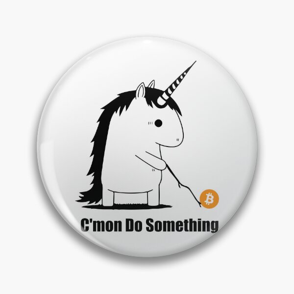 Item preview, Bitcoin Trading Meme Unicorn Come on Do Something designed and sold by Shaani.
