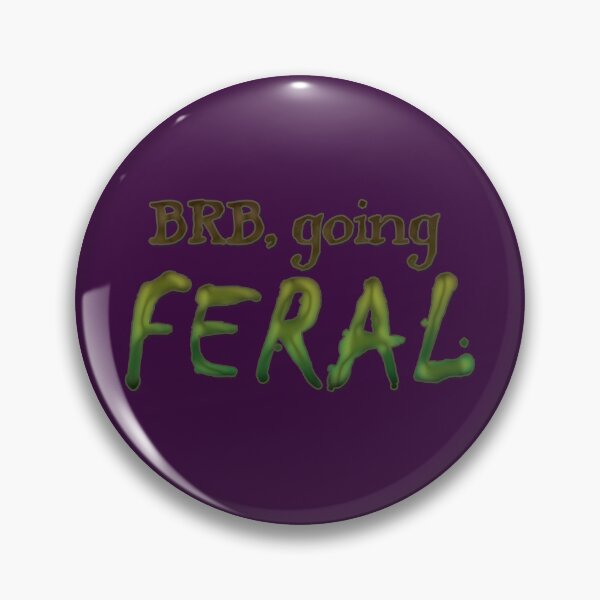 Item preview, BRB, Going FERAL designed and sold by Geeky Goblin Workshop.