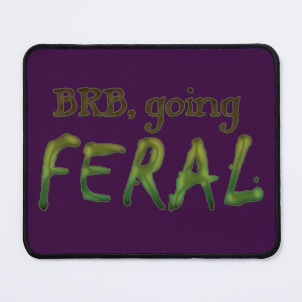 Item preview, BRB, Going FERAL designed and sold by Geeky Goblin Workshop.