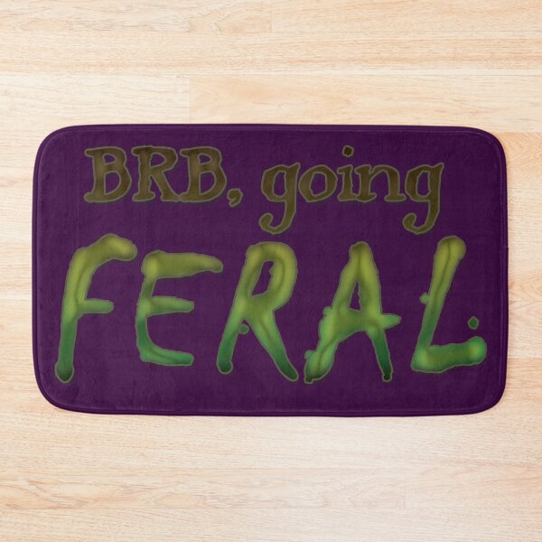 Item preview, BRB, Going FERAL designed and sold by Geeky Goblin Workshop.