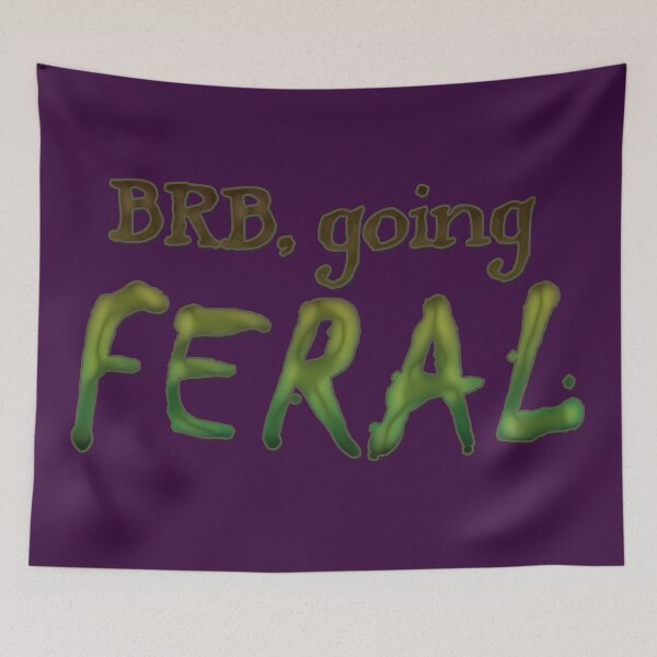 Item preview, BRB, Going FERAL designed and sold by Geeky Goblin Workshop.