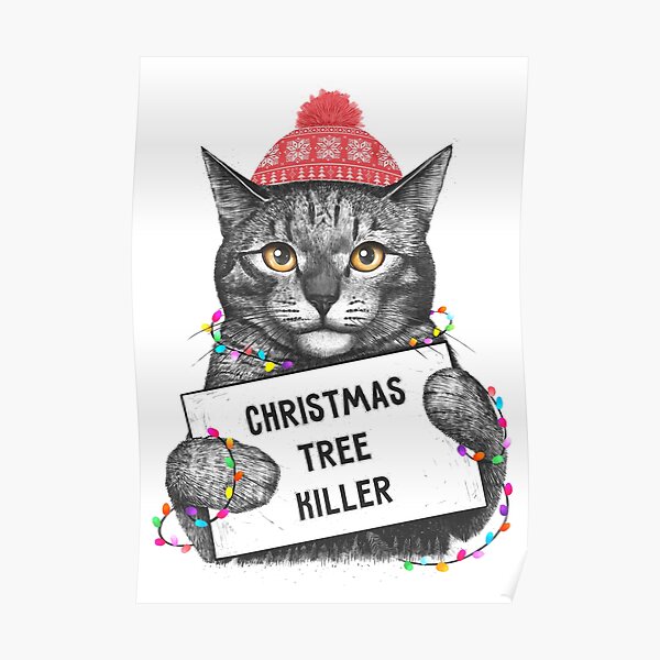 "Christmas tree killer" Poster by kodamorkovkart Redbubble