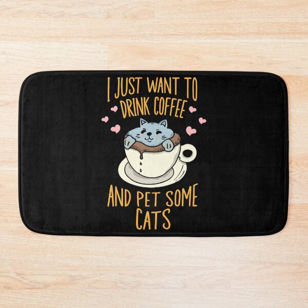Item preview, I Just Want To Drink Coffee And Pet Some Cats designed and sold by Vendetta-art.