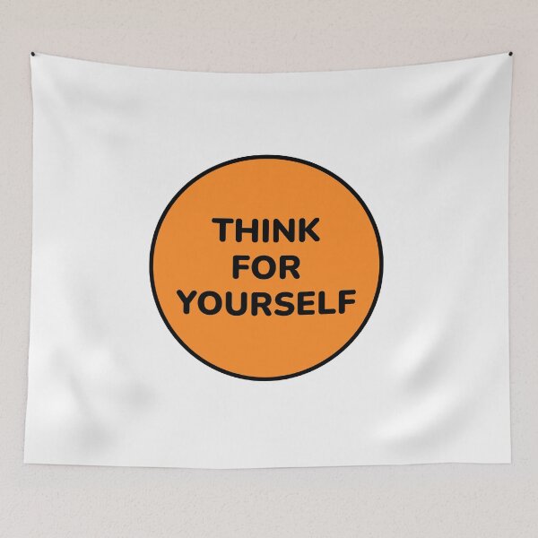 Item preview, THINK FOR YOURSELF designed and sold by Inspirationmotivation.