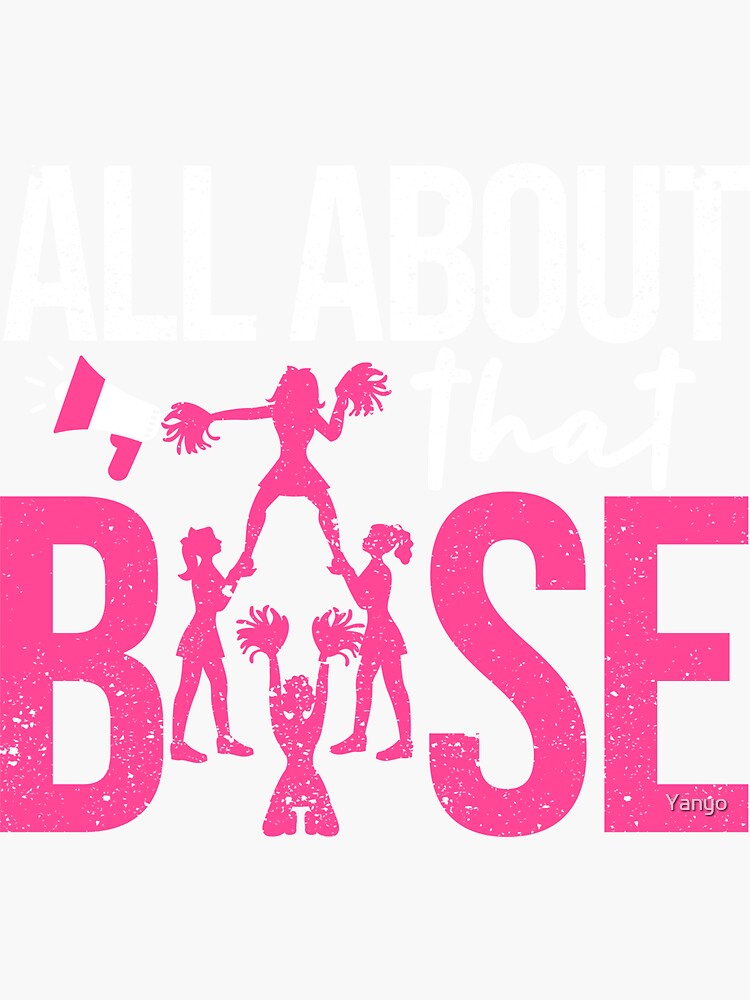 "Funny Cheerleading All About That Base Cheer" Sticker for Sale by