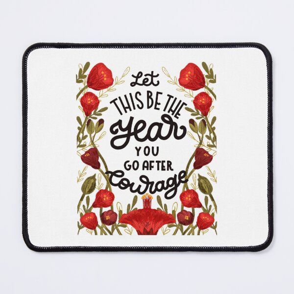Item preview, Let this be the year you go after courage designed and sold by Gabba Delgado.