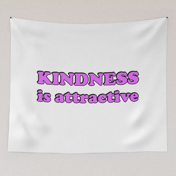 Item preview, Kindness is Attractive designed and sold by Inspirationmotivation.