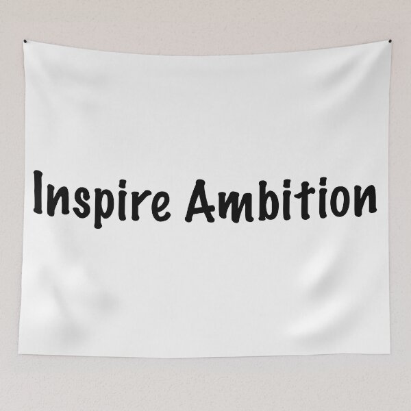 Item preview, Inspire ambition designed and sold by CamoQuotes.