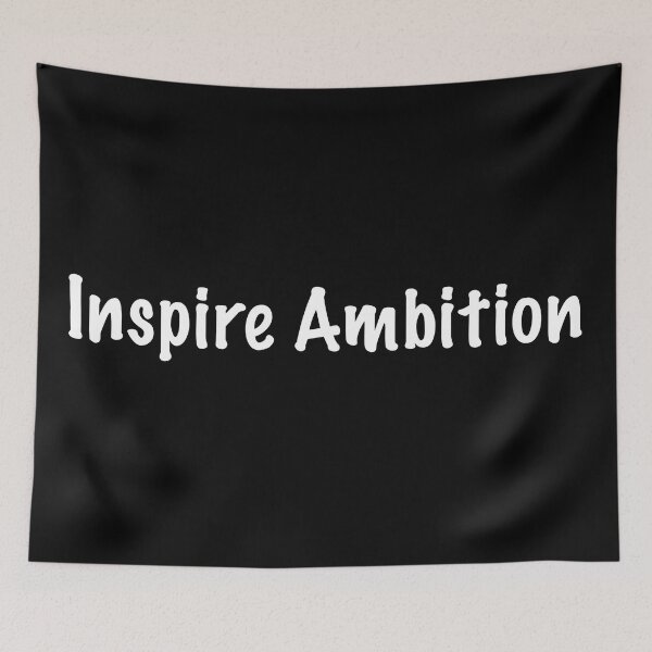 Item preview, Inspire ambition designed and sold by CamoQuotes.