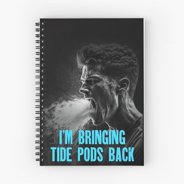 Item preview, I’m Bringing Tide Pods Back 03 designed and sold by Christopher Fryant.
