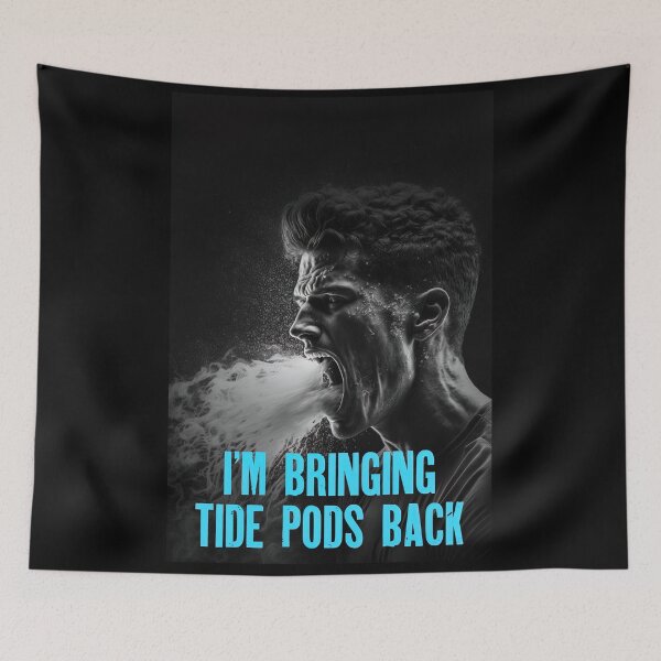 Item preview, I’m Bringing Tide Pods Back 03 designed and sold by Christopher Fryant.