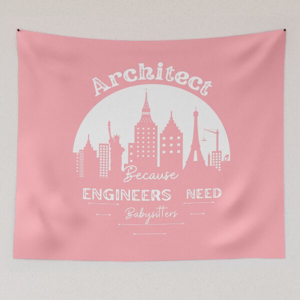 Item preview, Architect Because Engineers Need Babysitters  (pink) designed and sold by Novelty-Shirts.