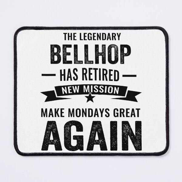 Item preview, This legendary bellhop has retired not my problem, retirement party designed and sold by Dogs Geeky⭐⭐⭐⭐⭐.