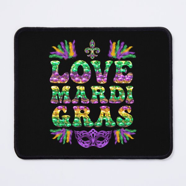 Item preview, Love Mardi Gras designed and sold by Affyboss6.