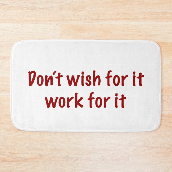 Item preview, Don't wish for it work for it designed and sold by CamoQuotes.