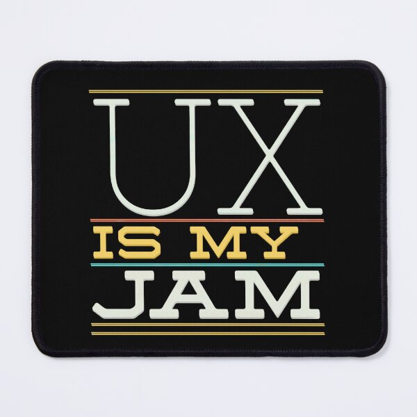 Item preview, UX is my jam designed and sold by mwebba2005.