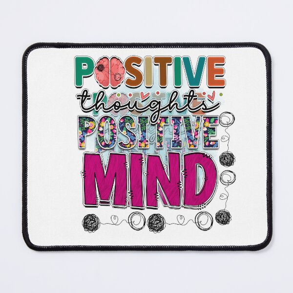 Item preview, Positive Thoughts Positive Mind designed and sold by LadyHustle.