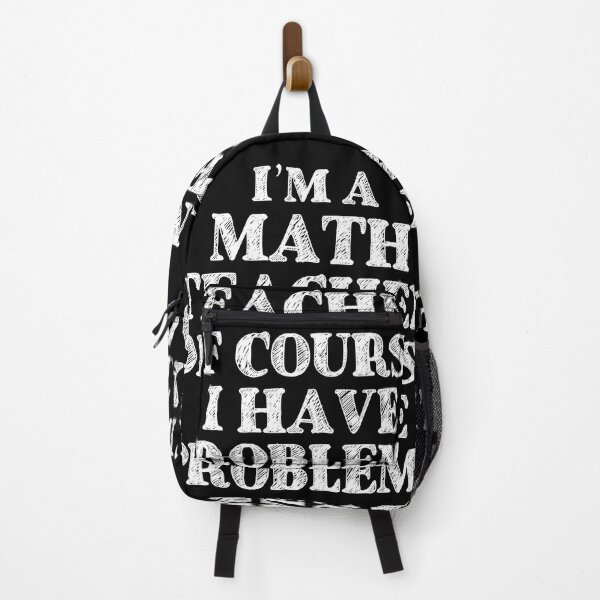 Item preview, Im a Math Teacher Of Course I Have Problems Funny Math designed and sold by TravelScientist.